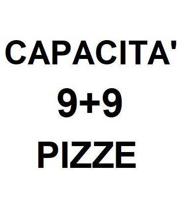 Capacità 9 pizze per camera (9+9)